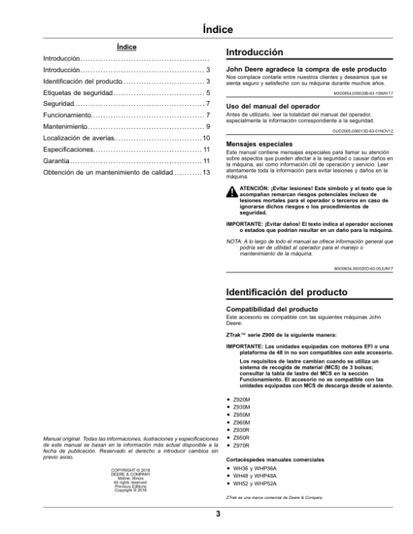 John Deere Propane Powered Engine (IMPORTANT: Units equipped with EFI engines, a 48 inch deck, or a Dump from Seat MCS are not compatible with this attachment) Operator’s Manual (OMUC21259) Workshop Guide