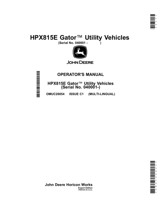 John Deere HPX815E Gator Utility Vehicles (Export Edition)(Serial No. 040001-) Operator’s Manual (OMUC26654) Workshop Guide