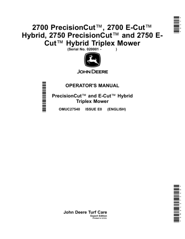 John Deere 2700 PrecisionCut, 2700 E-Cut Hybrid, 2750 PrecisionCut, 2750 E-Cut Hybrid Triplex Mower (020001-) Operator’s Manual (OMUC27540) Workshop Guide