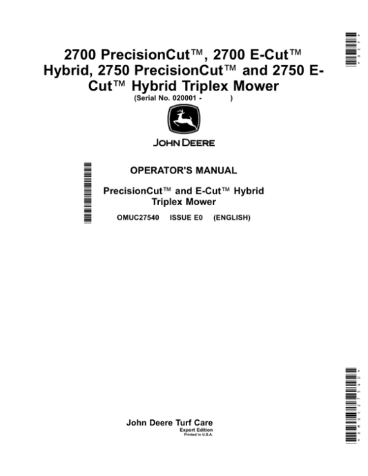 John Deere 2700 PrecisionCut, 2700 E-Cut Hybrid, 2750 PrecisionCut, 2750 E-Cut Hybrid Triplex Mower (020001-) Operator’s Manual (OMUC27540) Workshop Guide
