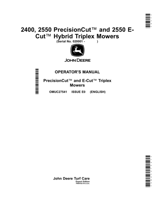 John Deere 2400, 2550 PrecisionCut, 2550 E-Cut HybridTriplex Mowers (020001-) Operator’s Manual (OMUC27541) Workshop Guide