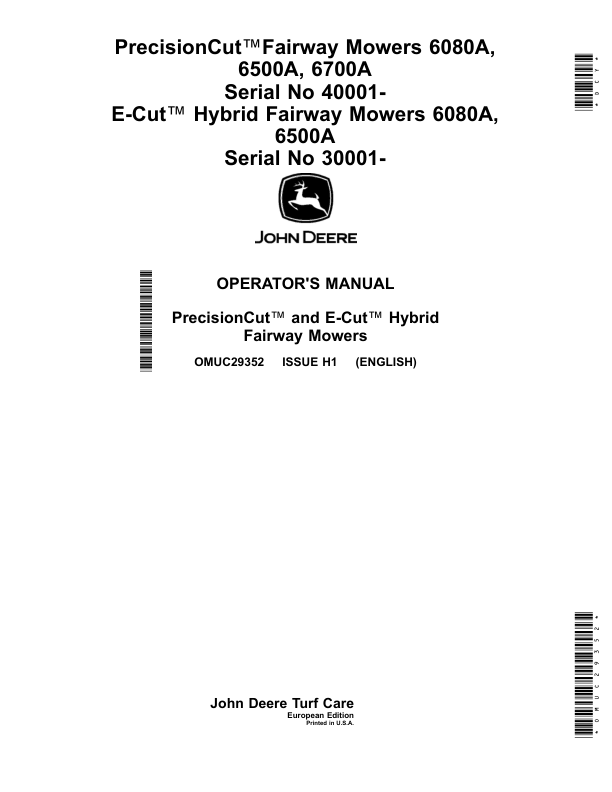 John Deere PrecisionCutFairway Mowers 6080A, 6500A, 6700A Serial No 040001-E-Cut Hybrid Fairway Mowers 6080A, 6500A Serial No 030001- (European Edition) Operator’s Manual (OMUC29352) Workshop Guide