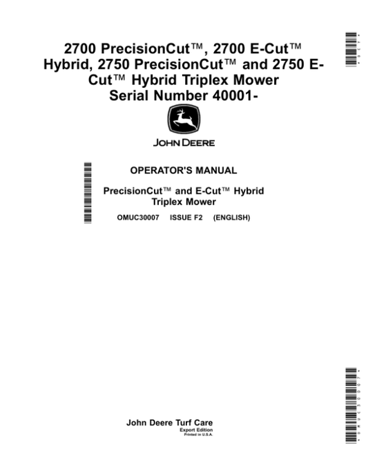 John Deere 2700 PrecisionCut, 2700 E-Cut Hybrid, 2750 PrecisionCut, 2750 E-Cut Hybrid Triplex Mower (040001-) (Export Edition) Operator’s Manual (OMUC30007) Workshop Guide