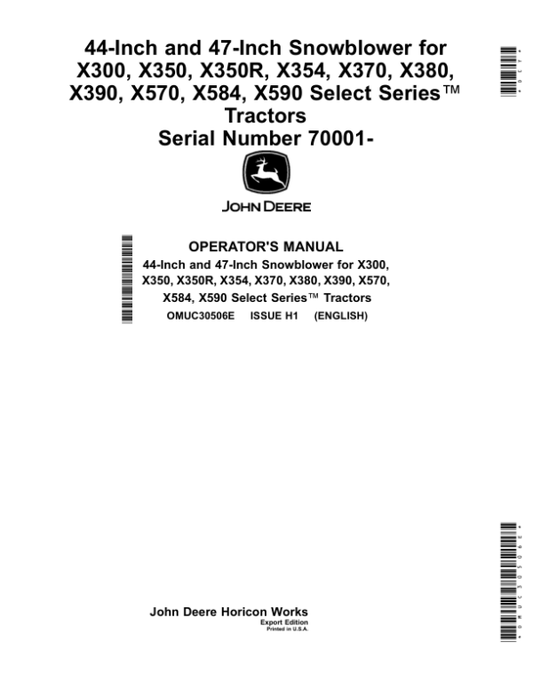 John Deere 44-Inch, 47-Inch Snowblower for X300, X350, X350R, X354, X370, X380, X390, X570, X584, X590 Select Series Tractors (070001-) (Export Edition) Operator’s Manual (OMUC30506E) Workshop Guide
