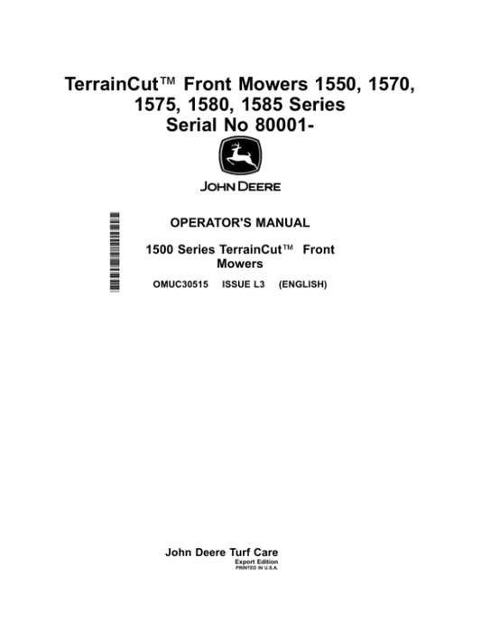 John Deere 1550, 1570, 1575, 1580, 1585 TerrainCut Front Mowers (080001-) (Export Edition) Operator’s Manual (OMUC30515) Workshop Guide