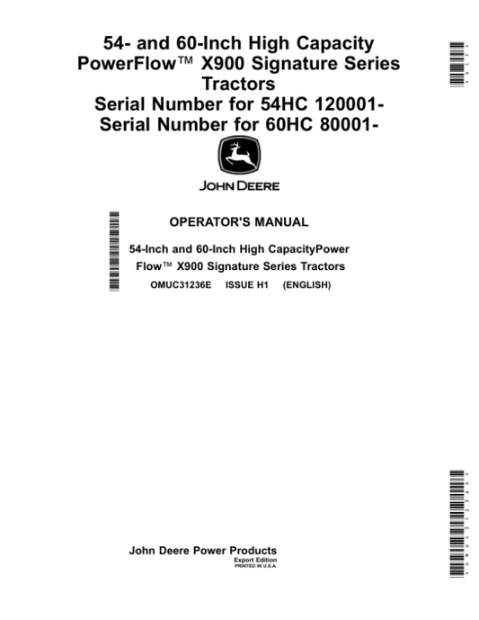 John Deere 54-, 60-Inch High Capacity PowerFlow X900 Signature Series Tractors (54HC 120001-) (60HC 080001-) (Export Edition) Operator’s Manual (OMUC31236E) Workshop Guide