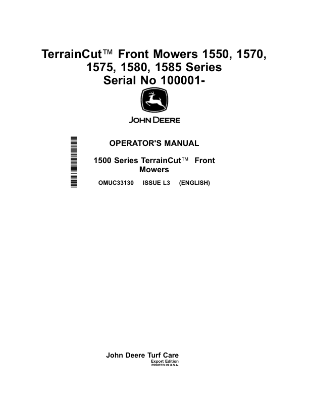 John Deere TerrainCut Front Mowers 1550, 1570, 1575, 1580, 1585 Series Serial No 100001- Operator’s Manual (OMUC33130) Workshop Guide