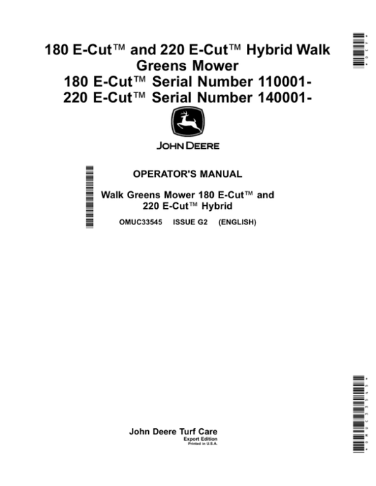 John Deere 180 E-Cut, 220 E-Cut Hybrid Walk Greens Mower (180 E-Cut, Serial Number 110001-), (220 E-Cut Serial Number 140001-) (Export Edition) Operator’s Manual (OMUC33545) Workshop Guide