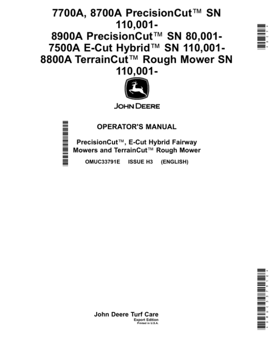 John Deere 7700A, 8700A PrecisionCut (110001-); 8900A PrecisionCut (080001-); 7500A E-Cut Hybrid (110001-); 8800A TerrainCut Rough Mower (110001-) (Export Edition) Operator’s Manual (OMUC33791E) Workshop Guide