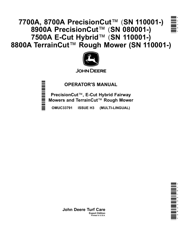 John Deere 7700A, 8700A PrecisionCut (110001-); 8900A PrecisionCut (080001-); 7500A E-Cut Hybrid (110001-); 8800A TerrainCut Rough Mower (110001-) (Export Edition) Operator’s Manual (OMUC33791) Workshop Guide
