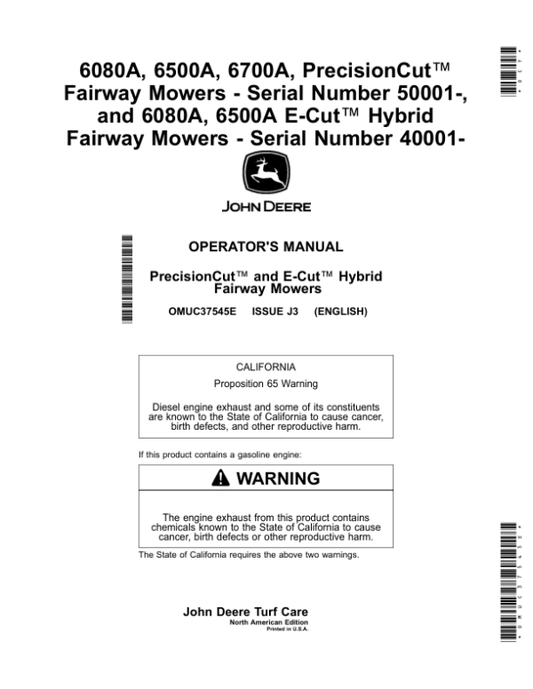John Deere 6080A, 6500A, 6700A, PrecisionCut Fairway Mowers (050001-), 6080A, 6500A E-Cut Hybrid Fairway Mowers (040001-) (North American) Operator’s Manual (OMUC37545E) Workshop Guide