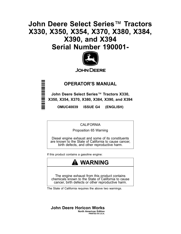 John Deere Select Series Tractors X330, X350, X354, X370, X380, X384, X390, X394 Serial Number 190001- Operator’s Manual (OMUC40039) Workshop Guide