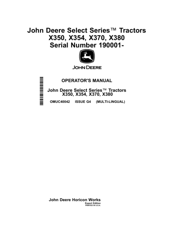 John Deere Select Series Tractors X350, X354, X370, X380 Serial Number 190001- Operator’s Manual (OMUC40042) Workshop Guide
