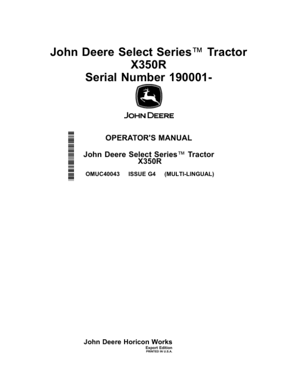 John Deere Select Series Tractor X350R (190001-) Operator’s Manual (OMUC40043) Workshop Guide