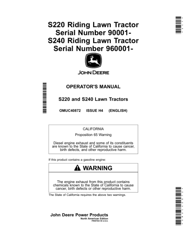 John Deere S220 Riding Lawn Tractor Serial Number 90001-S240 Riding Lawn Tractor Serial Number 960001- Operator’s Manual (OMUC40872) Workshop Guide