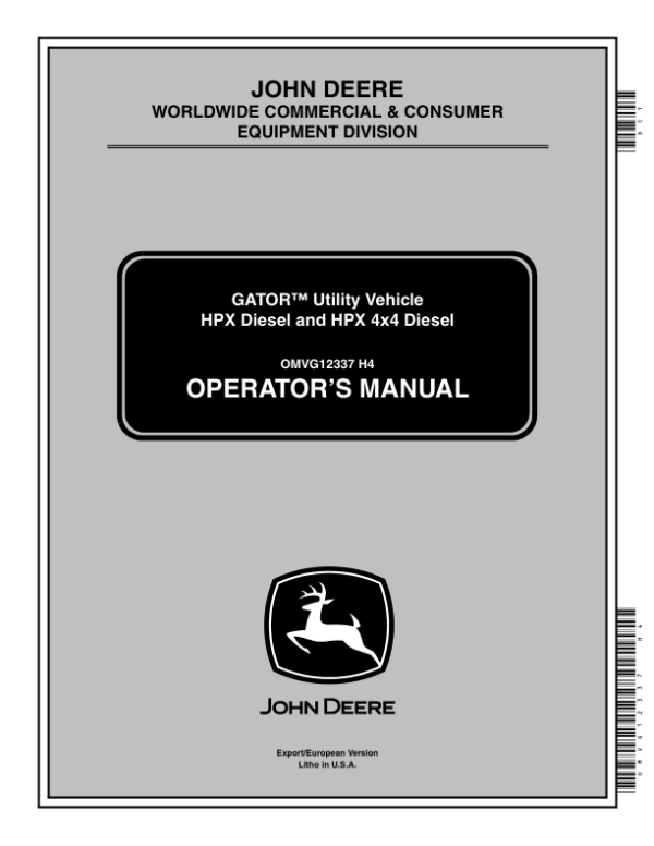 John Deere HPX & HPX-4×4 Diesel Gators Export Edition (010001-040000) Operator’s Manual (OMVG12337) Workshop Guide