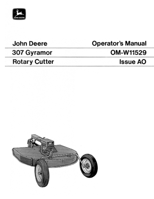 John Deere 307 Gyramor Rotary Cutter Operator’s Manual (OMW11529) Workshop Guide