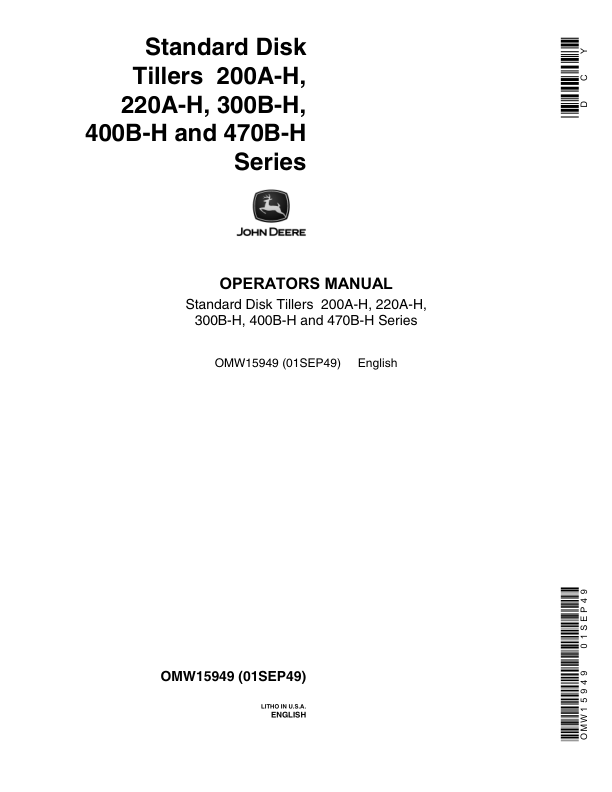 John Deere Standard Disk Tillers 200A-H, 220A-H, 300B-H, 400B-H, 470B-H Series Operator’s Manual (OMW15949) Workshop Guide