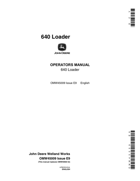 John Deere 640 Standard, 640 Mechanical Loaders Operator’s Manual (OMW45009) Workshop Guide