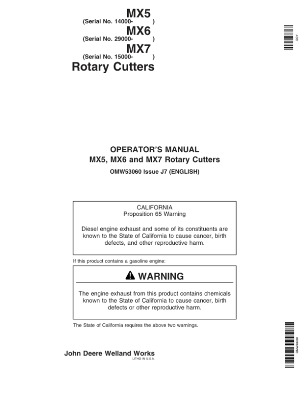 John Deere MX5 Rotary Cutters (014000-016499) MX6 Rotary Cutters (029000-034999) MX7 Rotary Cutters (015000-017999) North America Operator’s Manual (OMW53060) Workshop Guide