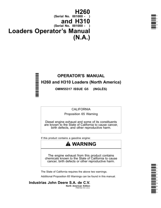 John Deere H260 & H310 Loaders North America (001000- ) Manufactured in Mexico Operator’s Manual (OMW55317) Workshop Guide