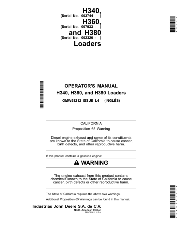 John Deere H340 Loaders (003744- ) H360 Loaders (007933- ) H380 Loaders (002320- ) North America Operator’s Manual (OMW58212) Workshop Guide