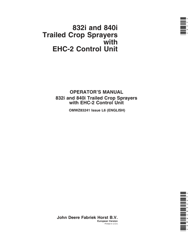 John Deere 832i & 840i Trailed Crop Sprayers with EHC-2 Control Unit Operator’s Manual (OMWZ83241) Workshop Guide