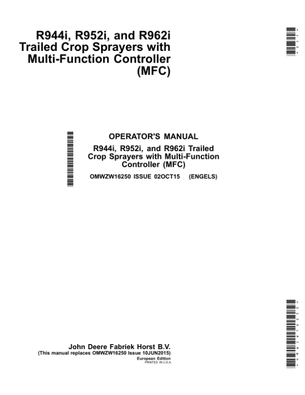 John Deere R944i, R952i, R962i Trailed Crop Sprayers with Multi-Function Controller (MFC) Operator’s Manual (OMWZW16250) Workshop Guide