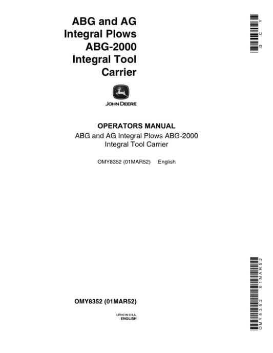 John Deere ABG, AG-Series Integral Plows ABG-2000 Integral Tool Carrier Operator’s Manual (OMY8352) Workshop Guide