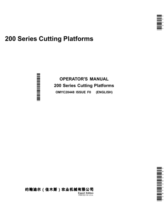 John Deere 215F, 218F, 220F, 222F, 215R, 218R, 220R, 222R (200 Series) Cutting Platforms Operator’s Manual (OMYC20448) Workshop Guide