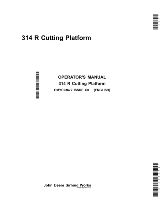 John Deere 314R Cutting Platform Operator’s Manual (OMYC23672) Workshop Guide