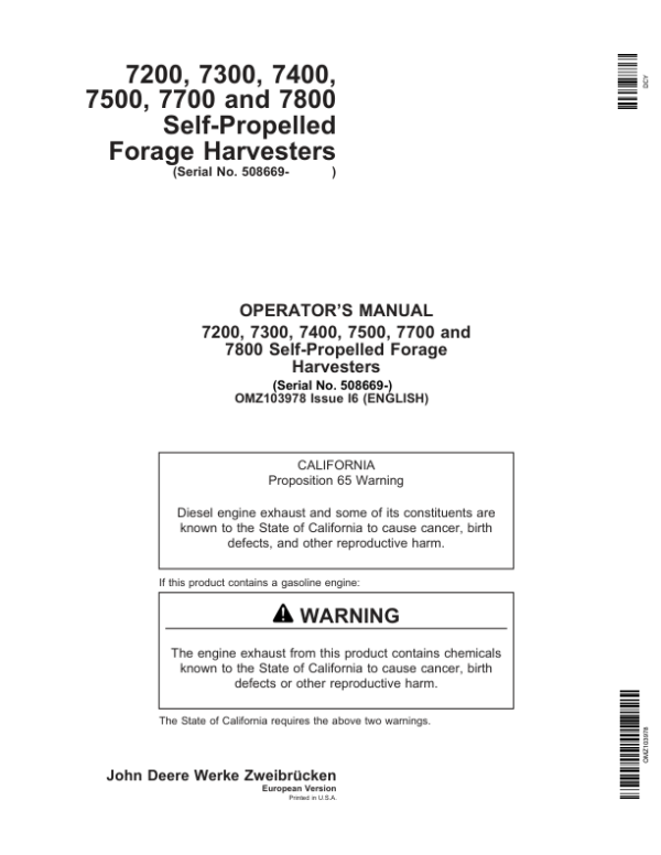 John Deere 7200, 7300, 7400, 7500, 7700 & 7800 Self-Propelled Forage Harvesters Operator’s Manual (OMZ103978) Workshop Guide