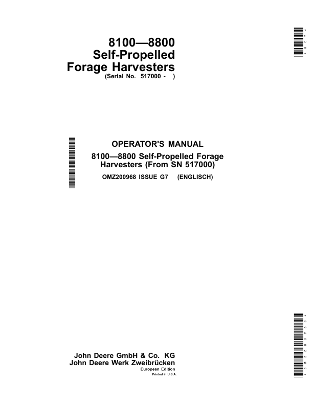 John Deere 8100, 8200, 8300, 8400, 8500, 8600, 8700 & 8800 Self-Propelled Forage Harvesters Operator’s Manual (OMZ200968) Workshop Guide