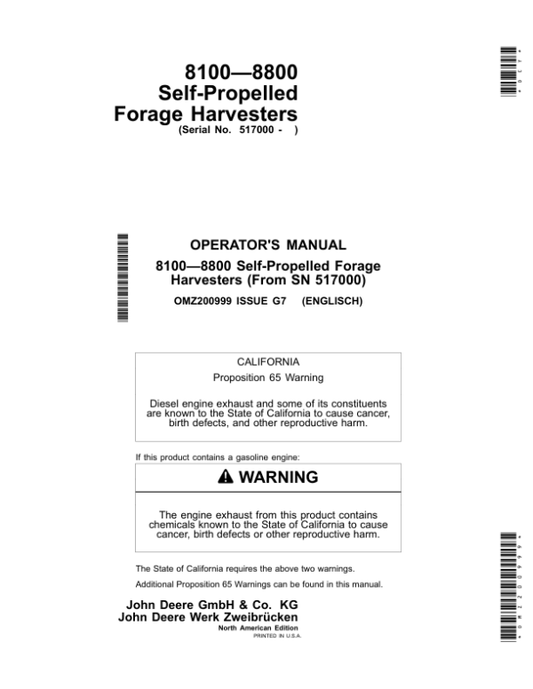 John Deere 8100, 8200, 8300, 8400, 8500, 8600, 8700 & 8800 Self-PropelledForage Harvesters Operator’s Manual (OMZ200999) Workshop Guide