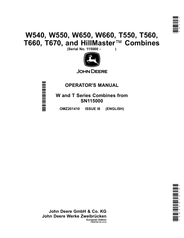 John Deere W540, W550, W650, W660, T550, T560, T660, T670, and HillMaster™ Combines Operator’s Manual (OMZ201410) Workshop Guide