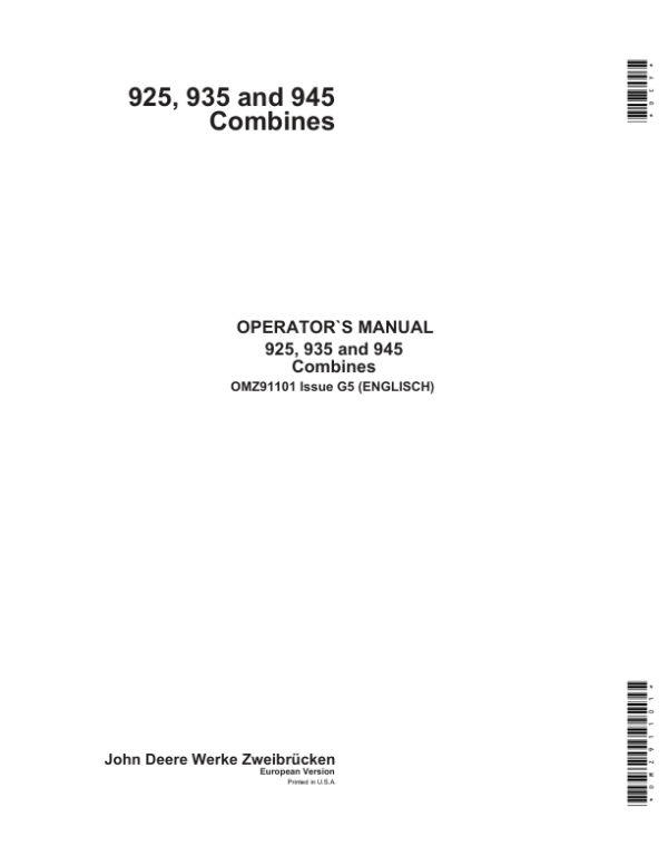 John Deere 925, 935 & 945 Combines Operator’s Manual (OMZ91101) Workshop Guide