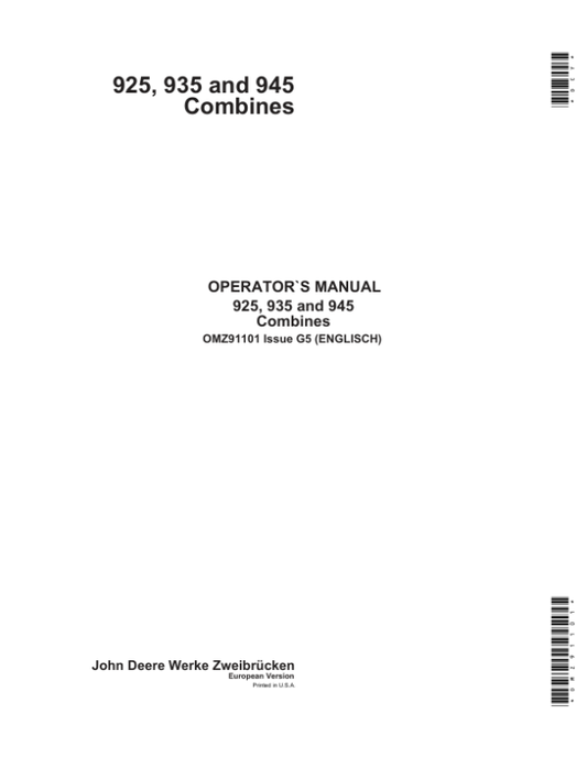 John Deere 925, 935 & 945 Combines Operator’s Manual (OMZ91101) Workshop Guide