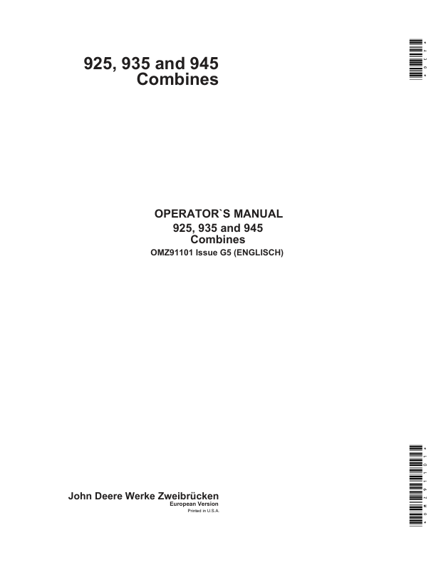 John Deere 925, 935 & 945 Combines Operator’s Manual (OMZ91101) Workshop Guide