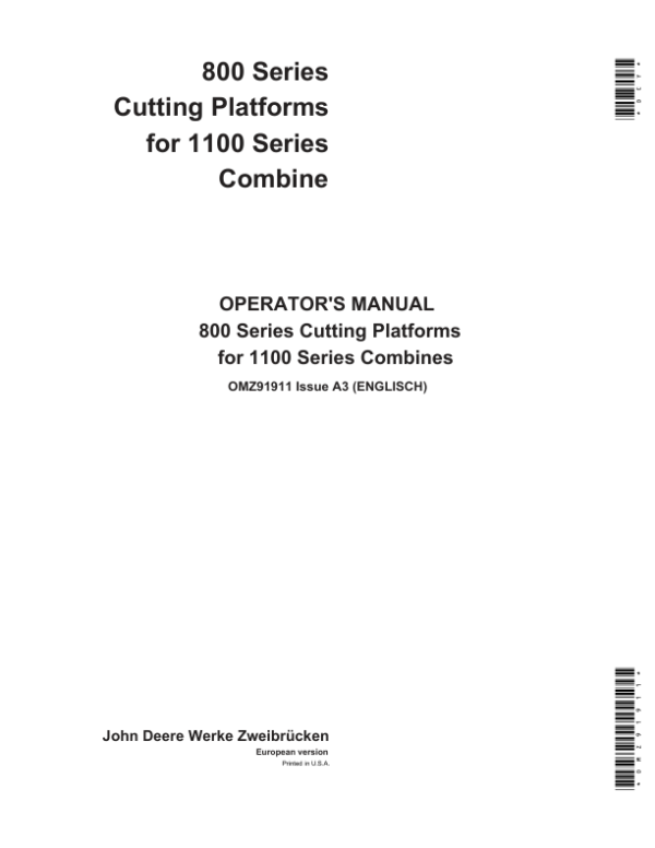 John Deere 800 Series Cutting Platforms for 1100 Series Combines Operator’s Manual (OMZ91911) Workshop Guide