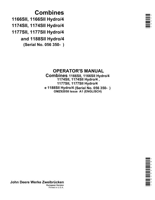 John Deere 1166SII, 1166SII Hydro/4, 1174SII, 1174SII Hydro/4 , 1177SII, 1177SII Hydro/4, 1188SII & 1188SII Hydro/4 Combines Operator’s Manual (OMZ92058) Workshop Guide