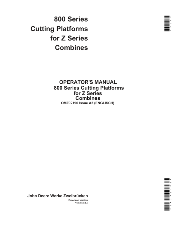 John Deere 800 Series Cutting Platforms for Z Series Combines Operator’s Manual (OMZ92190) Workshop Guide