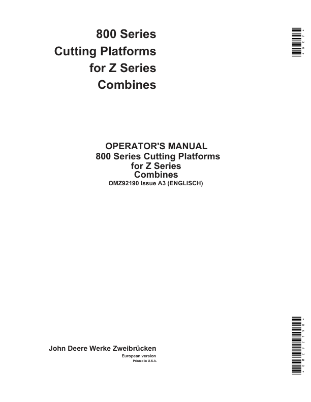 John Deere 800 Series Cutting Platforms for Z Series Combines Operator’s Manual (OMZ92190) Workshop Guide
