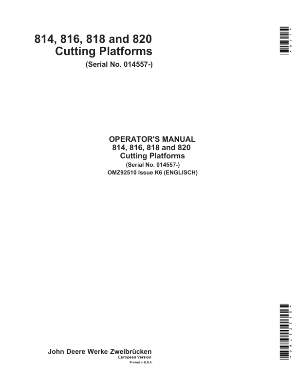 John Deere 814, 816, 818 & 820 Cutting Platforms Operator’s Manual (OMZ92510) Workshop Guide