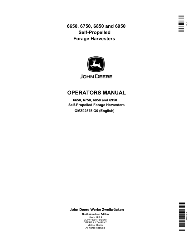 John Deere 6650, 6750, 6850 & 6950 Self Propelled Forage Harvesters Operator’s Manual (OMZ92575) Workshop Guide