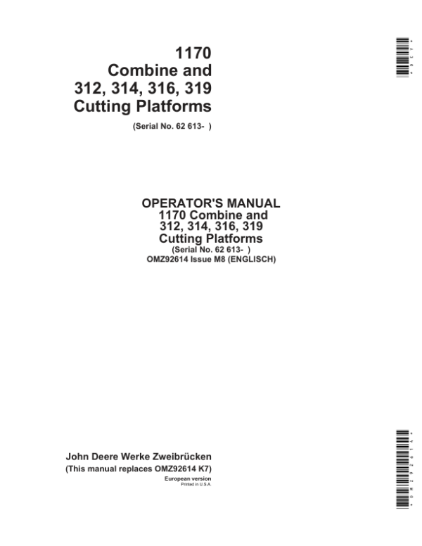John Deere 1170 Combine, 312, 314, 316 & 319 Cutting Platforms Operator’s Manual (OMZ92614) Workshop Guide