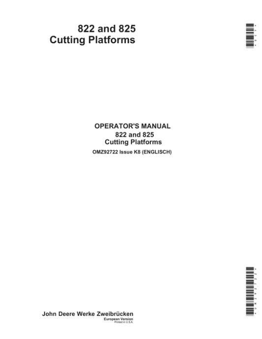 John Deere 822 & 825 Cutting Platforms Operator’s Manual (OMZ92722) Workshop Guide