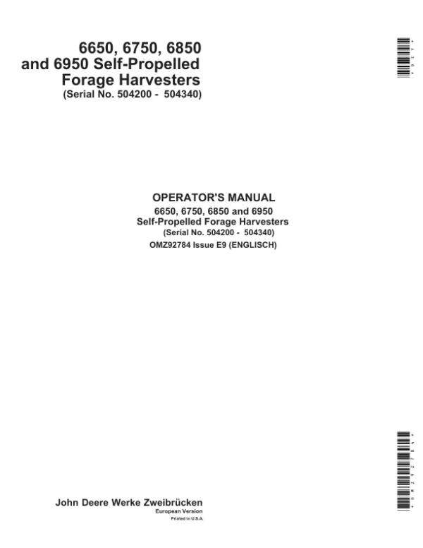 John Deere 6650, 6750, 6850 & 6950 Self Propelled Forage Harvesters Operator’s Manual (OMZ92784) Workshop Guide