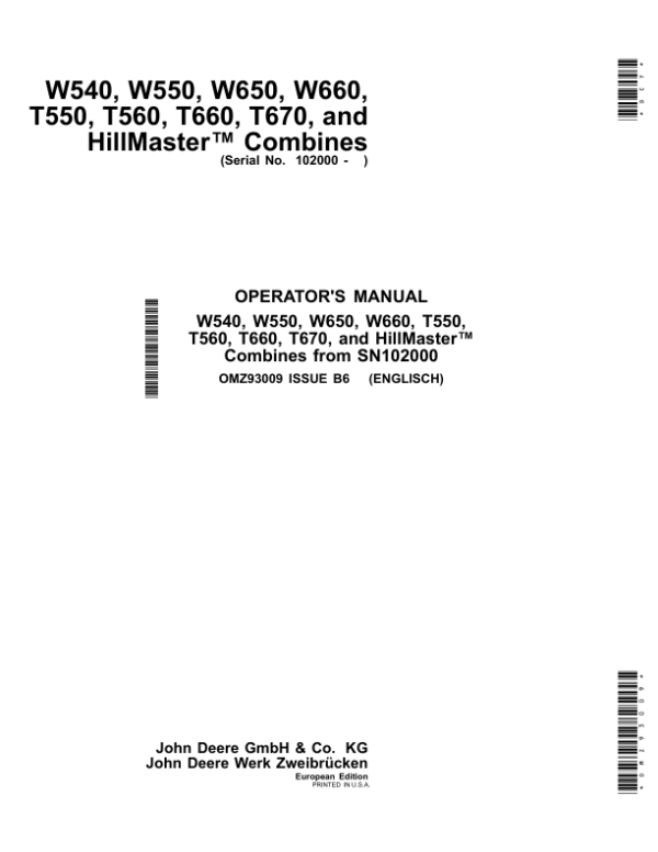 John Deere W540, W550, W650, W660, T550, T560, T660, T670 HillMaster Combines Operator’s Manual (OMZ93009) Workshop Guide