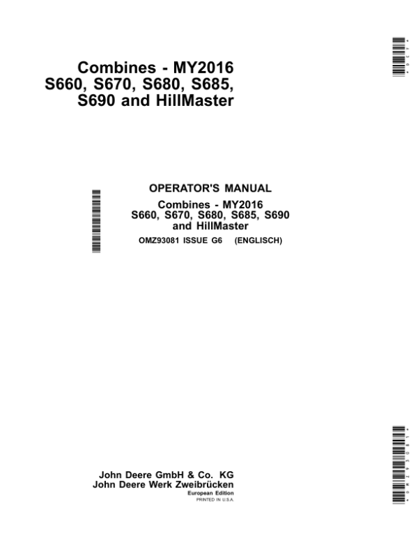 John Deere S660, S670, S680, S685, S690 & HillMaster Combines (European Edition) Operator’s Manual (OMZ93081) Workshop Guide