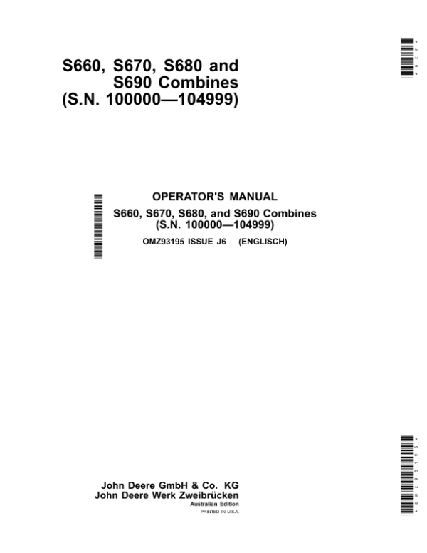 John Deere S660, S670, S680 & S690 Combines Operator’s Manual (OMZ93195) Workshop Guide